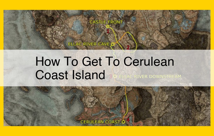 Explore the Hidden Path to Cerulean Coast Island: A Comprehensive Guide