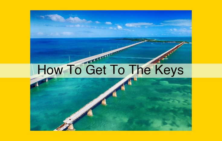 Explore the Enchanting Florida Keys: Transportation & Accommodation Guide