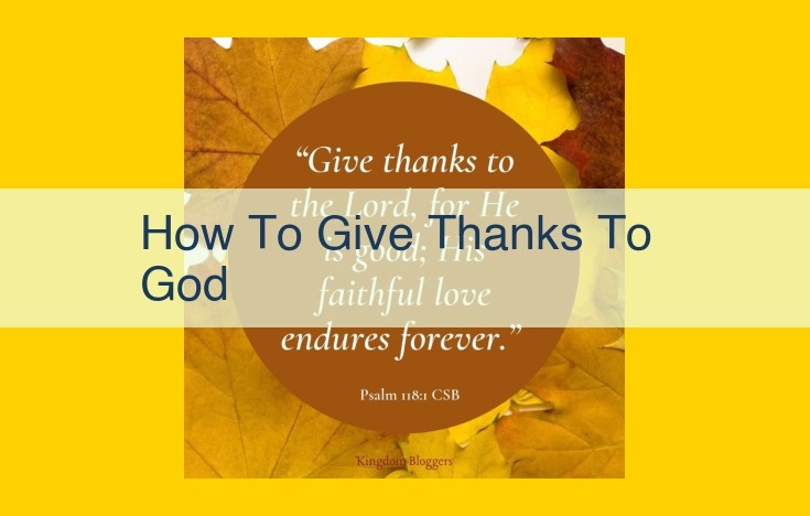 How to Express Gratitude to God: A Guide to Enhance Spirituality and Strengthen Faith