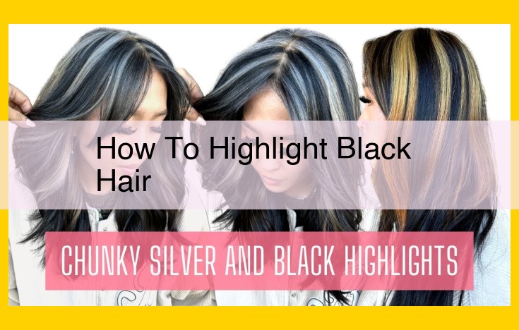 Highlighting Black Hair: Techniques, Tips, and Maintenance Guide