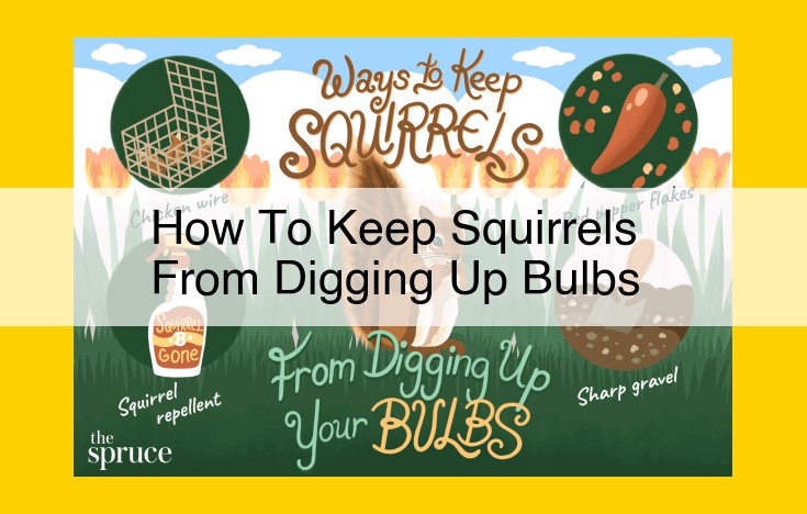 Effective Squirrel Deterrents: Protect Your Bulbs from Digging