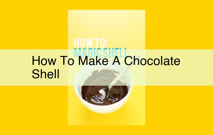 Crafting the Perfect Chocolate Shell: A Guide to Creating Delectable Encasings