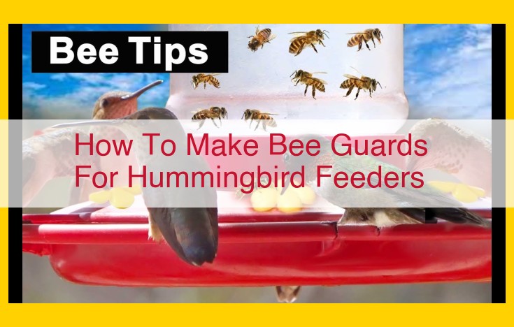 Essential Bee Guard Guide: Protect Hummingbird Feeders with Ease