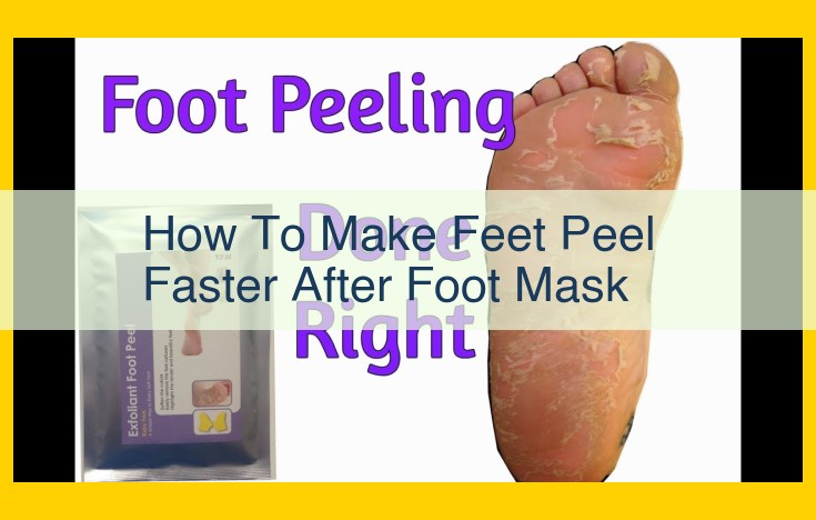 Ultimate Foot Peel Enhancement Guide: Soften, Exfoliate, and Moisturize