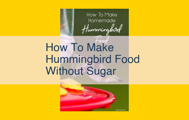 Sugar-Free Hummingbird Nectar: Natural Sweeteners for Healthy Hummingbirds