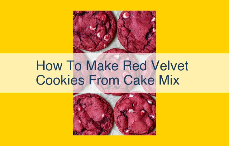 Easy Red Velvet Cookies: Delightful Treats from Cake Mix