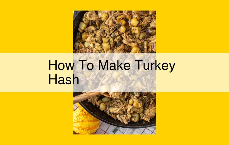 Tantalizing Turkey Hash: A Delight for Breakfast, Lunch, or Leftover Magic