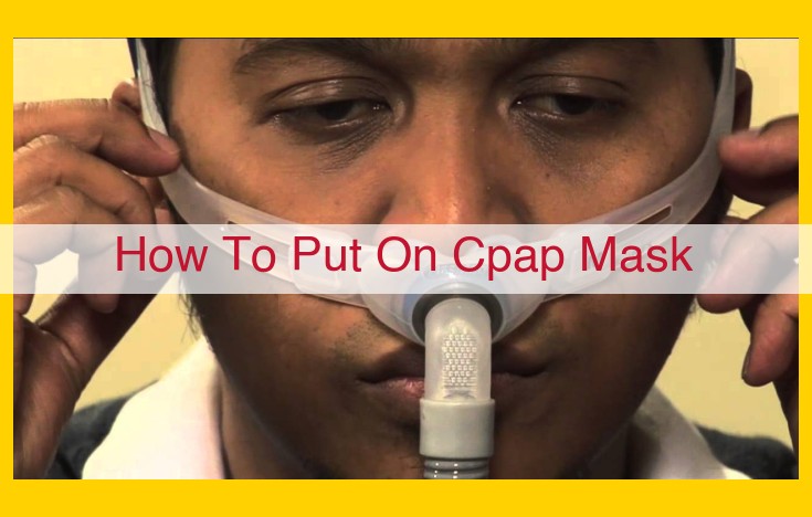 How to Use a CPAP Mask: Step-by-Step Guide for Optimal Breathing Therapy