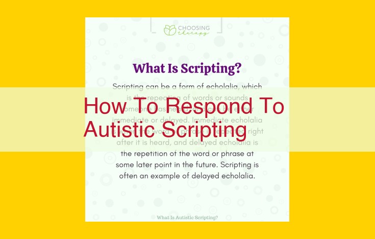 Responding to Autistic Scripting: A Guide for Parents and Educators