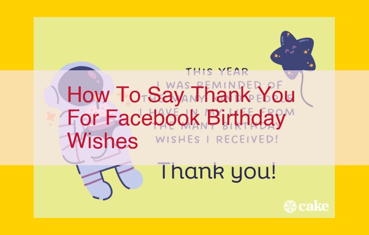 Expressing Gratitude on Facebook for Birthday Wishes: A Guide for Online Appreciation