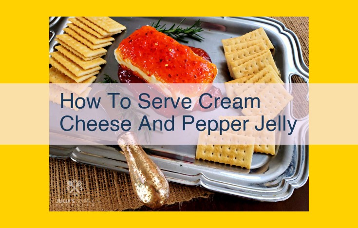 Cream Cheese and Pepper Jelly: A Sweet and Savory Appetizer for Crackers, Bread, and Apples