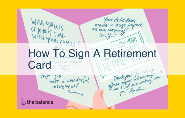 Signing a Retirement Card That Leaves a Lasting Impression: A Guide to Expressing Heartfelt Appreciation