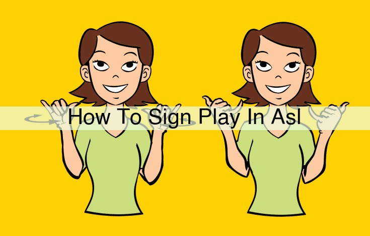 Master the ASL Sign for "Play": A Detailed Step-by-Step Guide