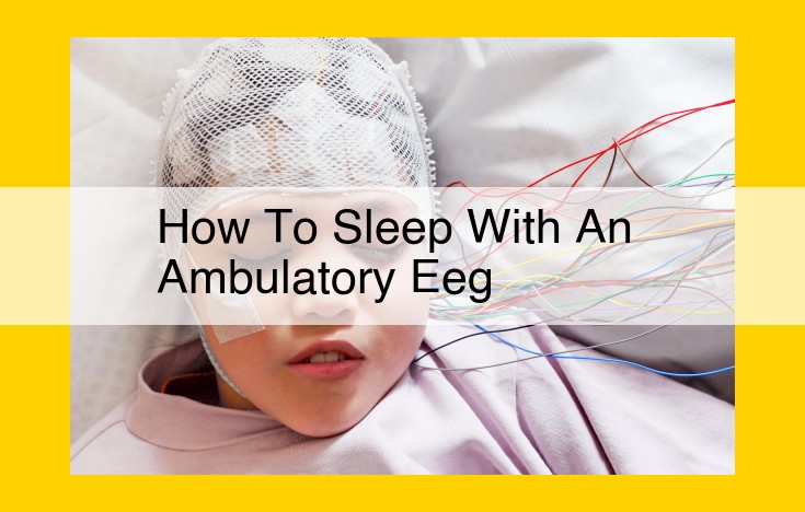 Ambulatory EEG Sleep Study: Non-Invasive Monitoring for Sleep and Neurological Disorders