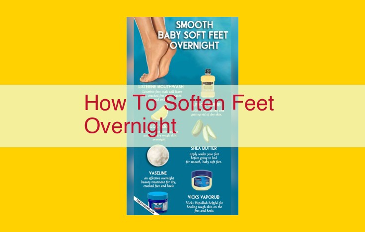 Achieve Silky-Smooth Feet Overnight: An Exfoliation and Moisture Guide