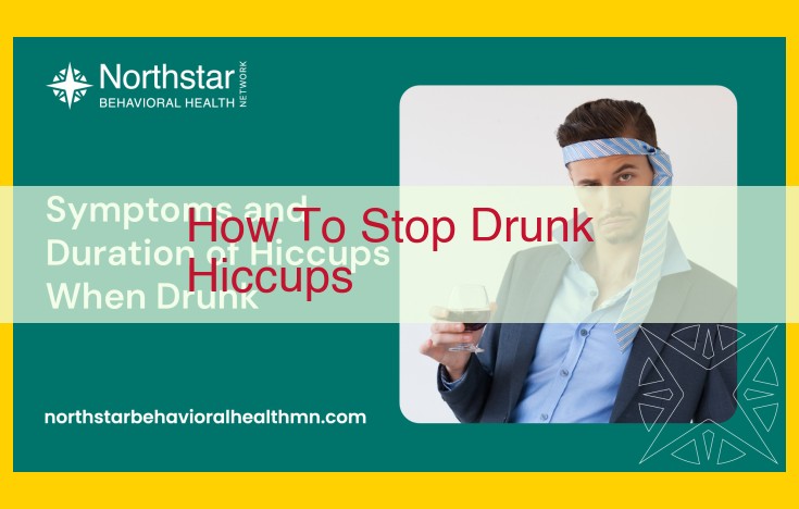 Effective Remedies and Medical Treatment for Hiccups Induced by Alcohol Consumption