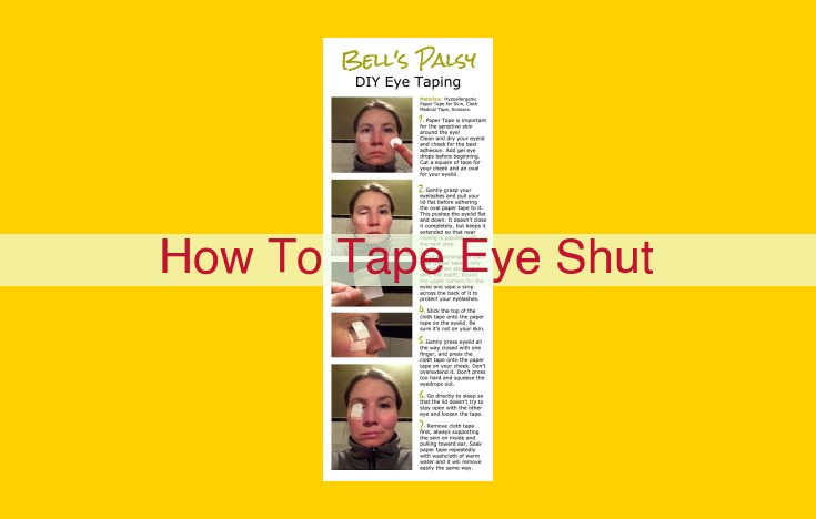 How to Tape an Eye Shut Safely: Step-by-Step Guide for Quick Healing