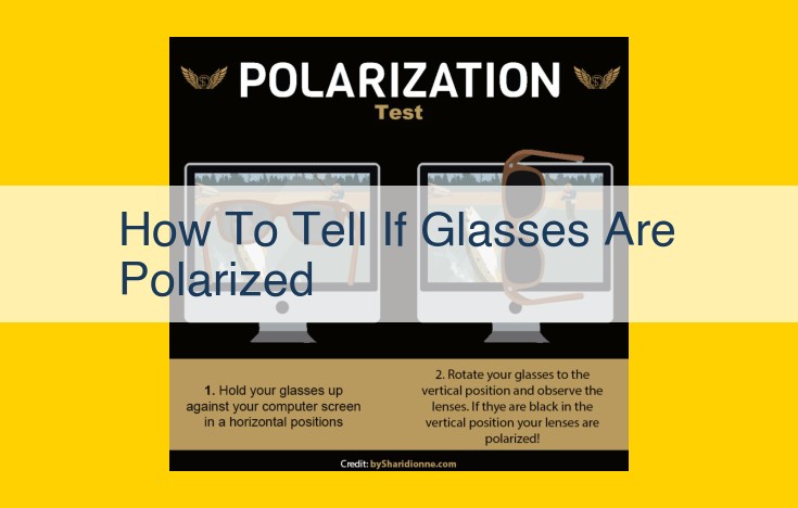 How to Identify Polarized Glasses: A Comprehensive Guide