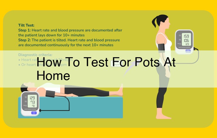 How to Test for POTS at Home: Detect Heart Rate Changes and Seek Medical Evaluation