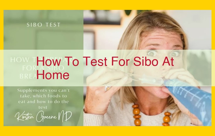 Home SIBO Test Kits: Convenient Screening for Small Intestine Bacterial Overgrowth