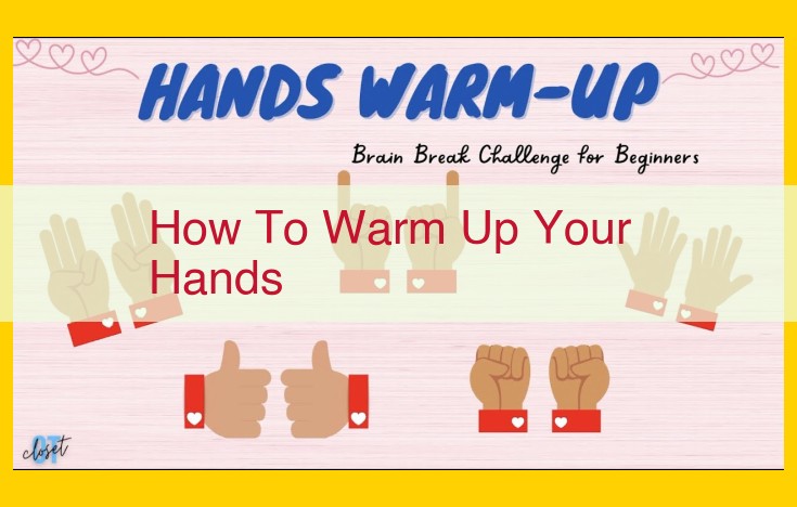 Quick Warm-Up Exercises for Cold Hands: Boost Circulation and Relieve Chill