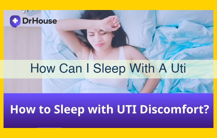 Urinary Tract Infection (UTI): Remedies and Treatment for Restful Sleep