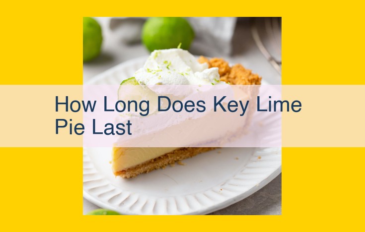 Key Lime Pie Storage Guide: Refrigeration, Room Temperature, and Freezing Options