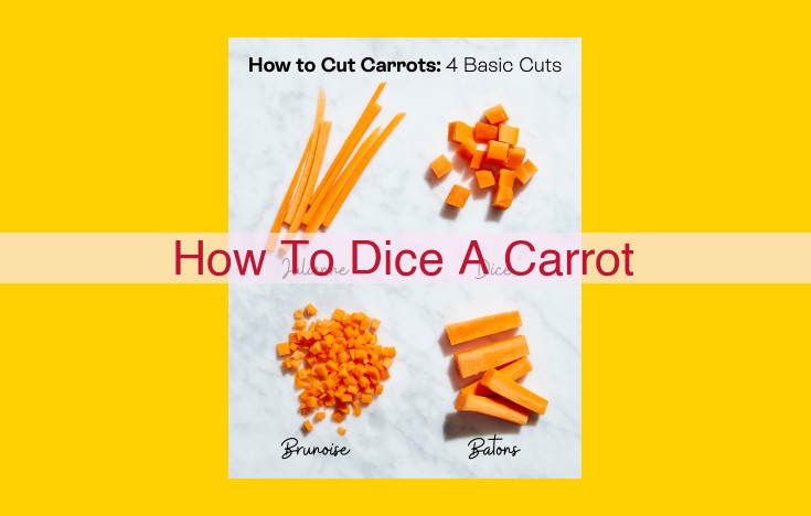 Dicing Carrots: A Step-by-Step Guide for Perfect Bite-Sized Pieces