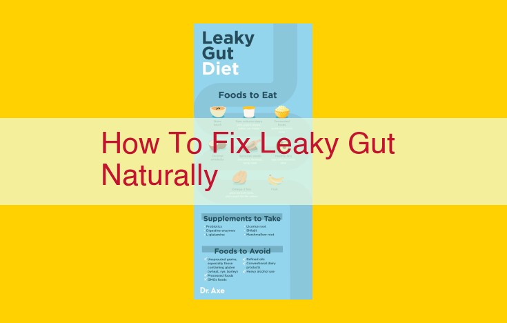 Natural Leaky Gut Healing: A Holistic Approach for Optimal Gut Health