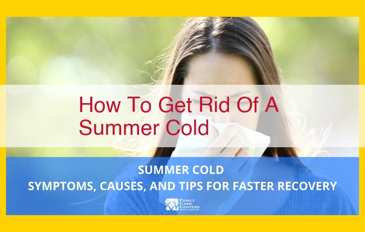 Natural and OTC Remedies for Summer Cold Relief: Expert Advice