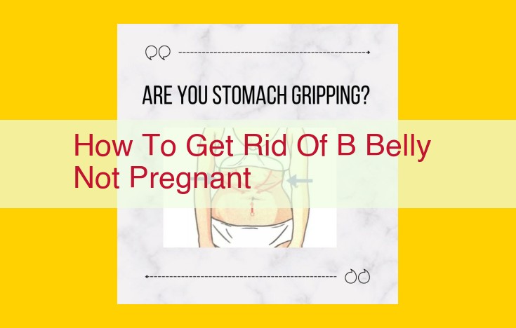 Belly Bloating: Causes, Prevention, and Relief for a Flatter Stomach