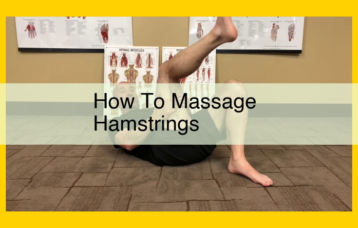 Ultimate Guide to Masterful Hamstring Massage: Techniques, Trigger Points, and Self-Massage Tricks