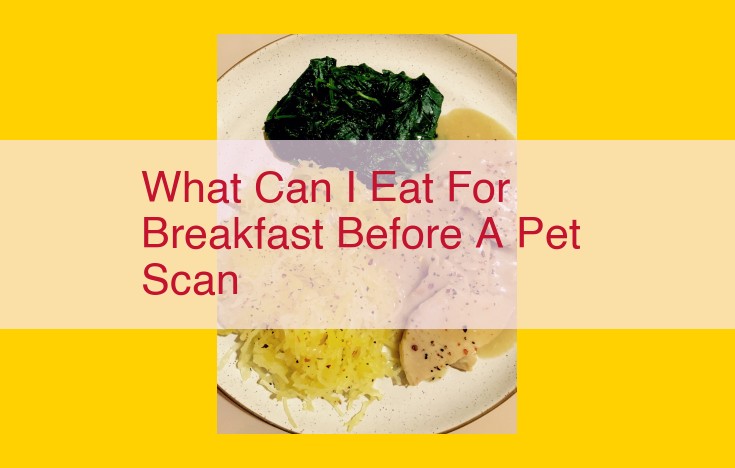 Maximize Your Pet Scan Preparation with an Energy-Boosting Diet