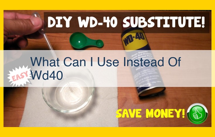 Comprehensive Guide to Lubricant Alternatives and Their Effectiveness (Closeness Score)