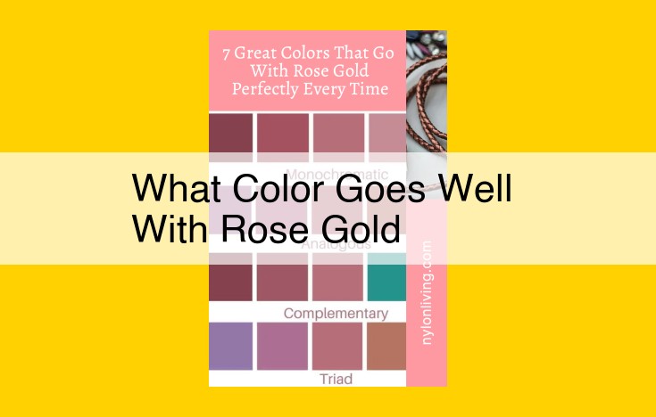 Discover the Versatile Charm of Rose Gold: Complementary Colors and Design Aesthetics