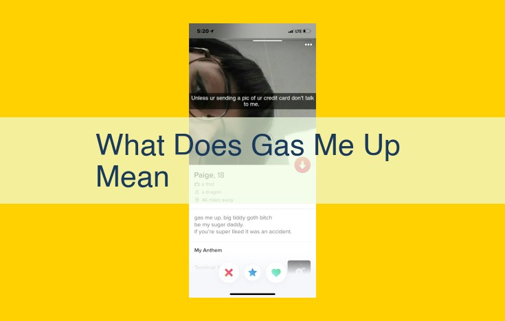 Understanding the Meaning of "Gas Me Up": A Comprehensive Analysis