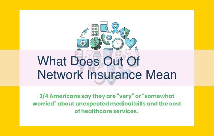 Understanding Out-of-Network Insurance: Costs, Coverage, and Flexibility