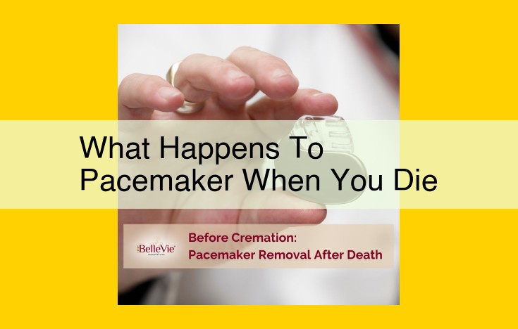 Understanding the Role of Pacemakers in End-of-Life Care