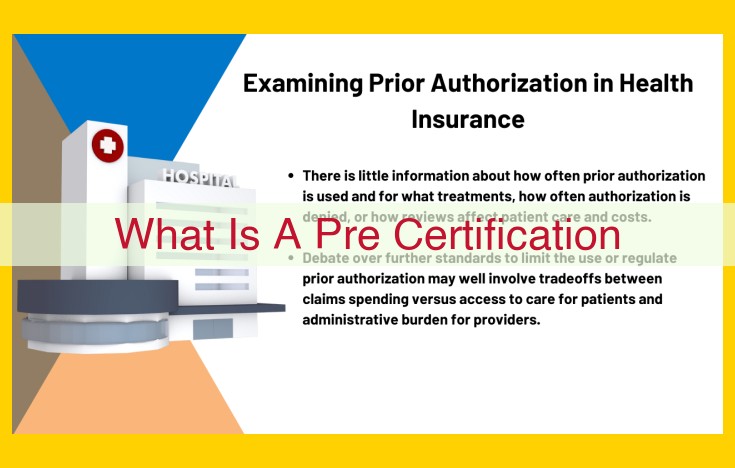 Unveiling Pre-Certification in Healthcare: A Comprehensive Guide for Providers and Payers