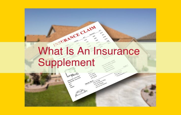 Benefits of Insurance Supplements: Enhanced Coverage, Peace of Mind, and Gap Fillers