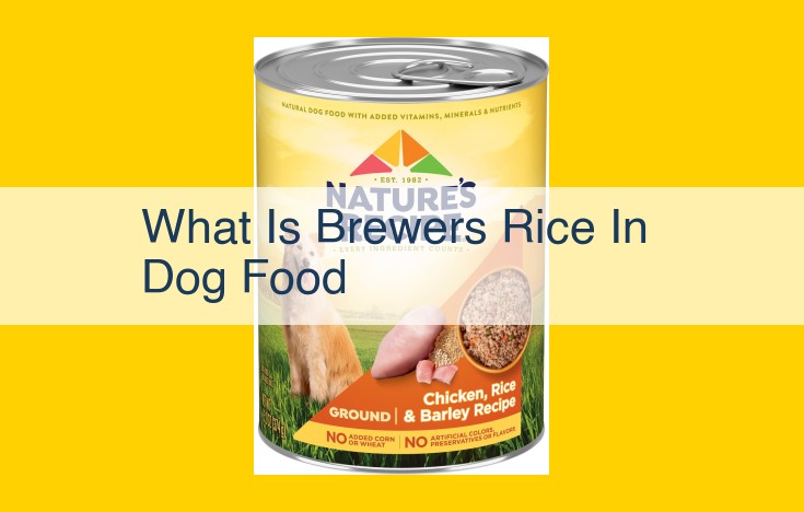 Brewers Rice in Dog Food: Key Entities and Their Significance