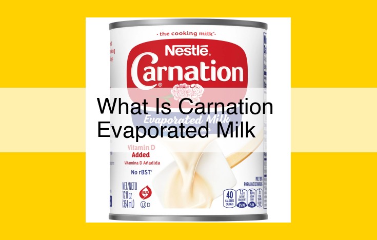 Carnation Evaporated Milk: The Versatile Shelf-Stable Milk Perfect for Baking, Cooking, and Desserts