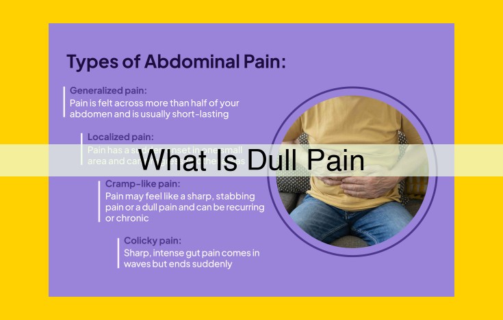 Understanding Dull Pain: Causes, Symptoms, Diagnosis, Treatment, and Prevention