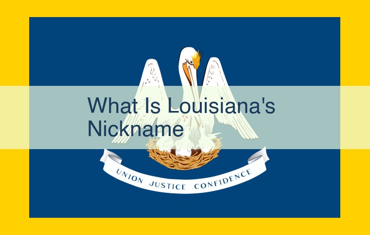 Louisiana: The Pelican State and Sportsman's Paradise - A Nature Lover's Haven