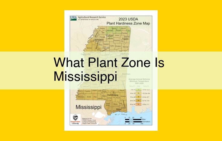 Mississippi Plant Hardiness Zones: A Guide to the State's Climate and Plant Life