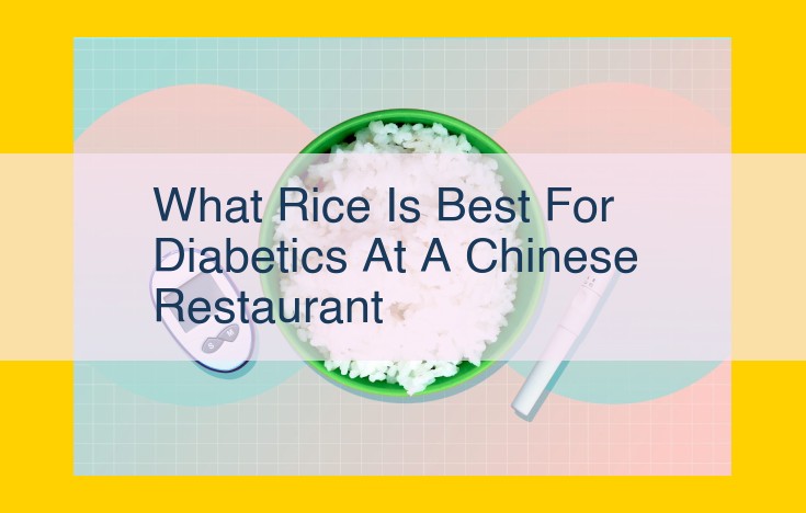 Best Rice Choices for Diabetics at Chinese Restaurants: Glycemic Index Guide