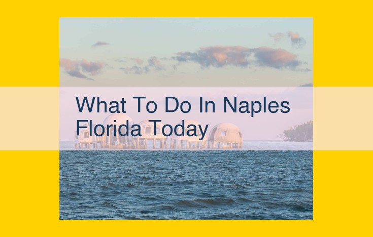 Discover Naples' Natural Wonders: Wildlife Encounters, Botanical Gardens, and Serene Beaches